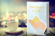 BESPLATNA E-KNJIGA SVIM ITATELJIMA: Kako trgovati zlatom?